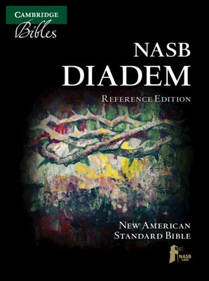 NASB Diadem Reference Edition, Black Edge-Lined Calfskin Leather, Red-Letter Text, Ns545: Xre by 