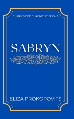 Sabryn by Prokopovits, Eliza