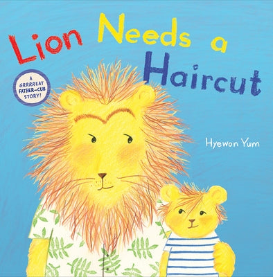 Lion Needs a Haircut by Yum, Hyewon