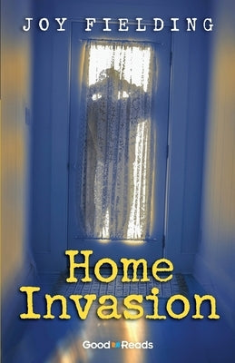 Home Invasion by Fielding, Joy