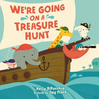 We're Going on a Treasure Hunt by Dipucchio, Kelly