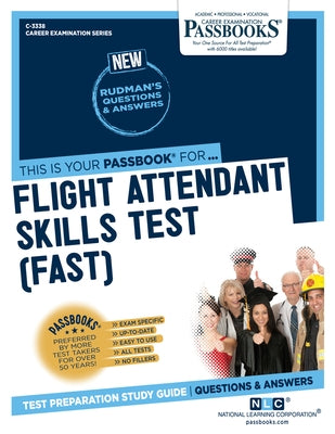 Flight Attendant Skills Test (FAST) (C-3338): Passbooks Study Guide by Corporation, National Learning