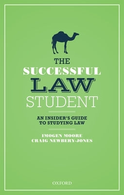 The Successful Law Student by Moore