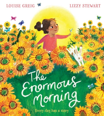 The Enormous Morning by Greig, Louise