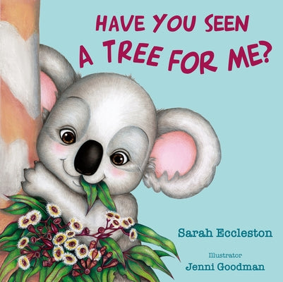 Have You Seen a Tree for Me? by Eccleston, Sarah