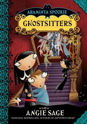 Araminta Spookie 5: Ghostsitters by Sage, Angie