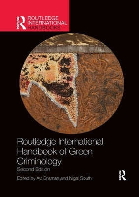 Routledge International Handbook of Green Criminology by South, Nigel