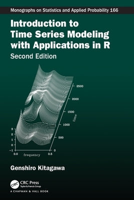 Introduction to Time Series Modeling with Applications in R by Kitagawa, Genshiro