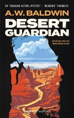 Desert Guardian by Baldwin, A. W.