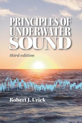 Principles of Underwater Sound, third edition by Urick, Robert J.