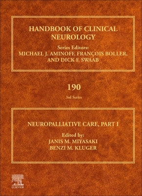 Neuropalliative Care: Part I Volume 190 by Miyasaki, Janis M.