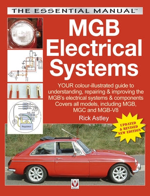 MGB Electrical Systems by Astley, Rick