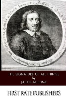 The Signature of All Things by Boehme, Jacob