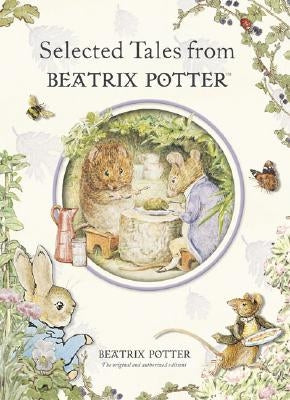 Selected Tales from Beatrix Potter by Potter, Beatrix