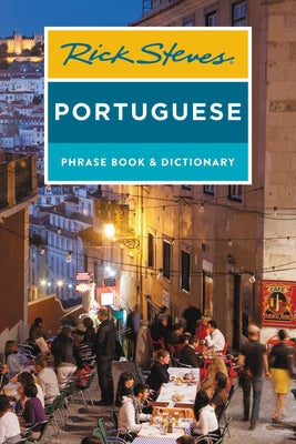 Rick Steves Portuguese Phrase Book and Dictionary by Steves, Rick