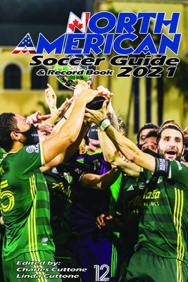 North American Soccer Guide & Record Book 2021 by Cuttone, Charles