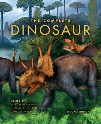 The Complete Dinosaur by Brett-Surman, Michael K.