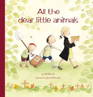 All the Dear Little Animals by Nilsson, Ulf