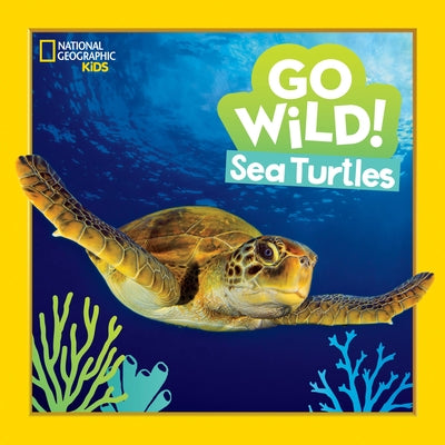 Go Wild! Sea Turtles by Esbaum, Jill