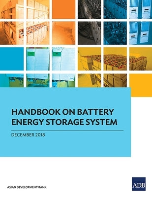 Handbook on Battery Energy Storage System by Asian Development Bank