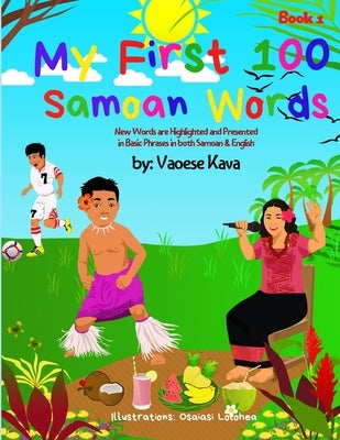 My First 100 Samoan Words Book 1 by Kava, Vaoese