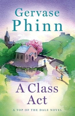 A Class ACT by Phinn, Gervase