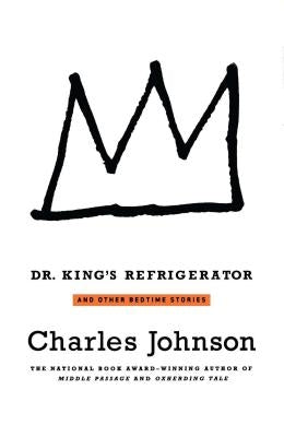 Dr. King's Refrigerator: And Other Bedtime Stories by Johnson, Charles