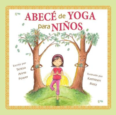 Abecé de Yoga Para Niños by Teresa Anne Power