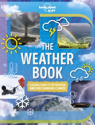 Lonely Planet Kids the Weather Book 1 by Parker, Steve