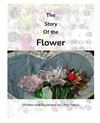 The Story of the Flower by Niecie, Little