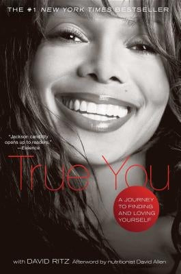 True You: A Journey to Finding and Loving Yourself by Jackson, Janet