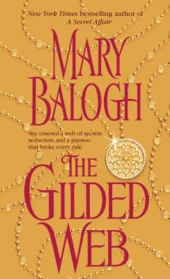 The Gilded Web by Balogh, Mary