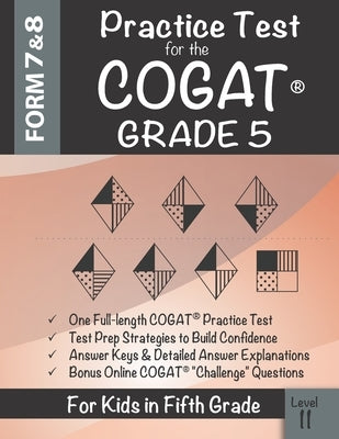 Practice Test for the COGAT Grade 5 Level 11: CogAT Test Prep Grade 5: Cognitive Abilities Test Form 7 and 8 for 5th Grade by Origins Publications