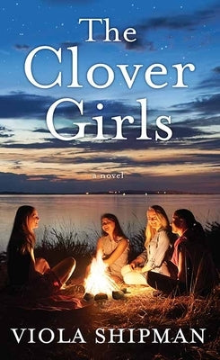 The Clover Girls by Shipman, Viola