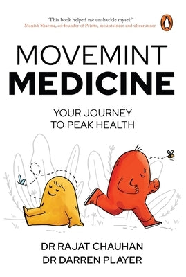 Movemint Medicine: Your Journey to Peak Health by Chauhan