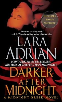 Darker After Midnight (with Bonus Novella a Taste of Midnight): A Midnight Breed Novel by Adrian, Lara