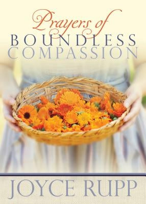 Prayers of Boundless Compassion by Rupp, Joyce