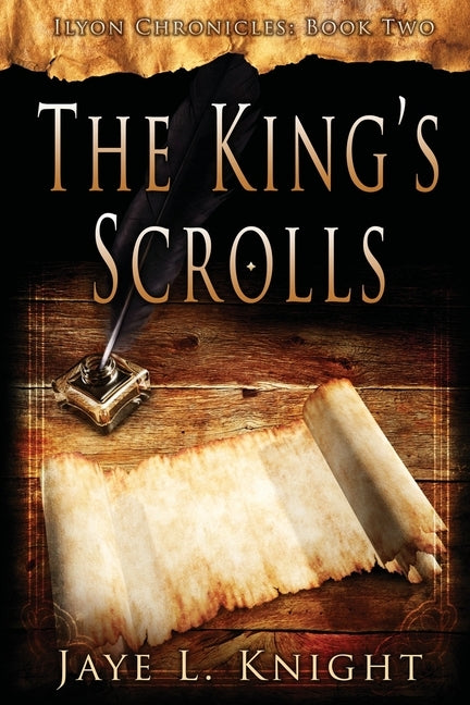 The King's scrolls by Knight, Jaye L.