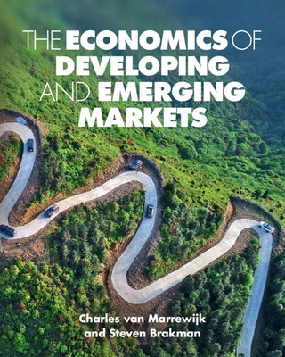 The Economics of Developing and Emerging Markets by Van Marrewijk, Charles