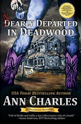 Nearly Departed in Deadwood by Charles, Ann