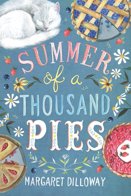 Summer of a Thousand Pies by Dilloway, Margaret