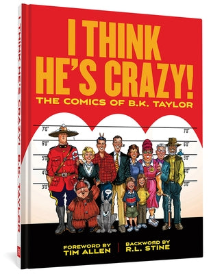 I Think He's Crazy! by Taylor, B. K.