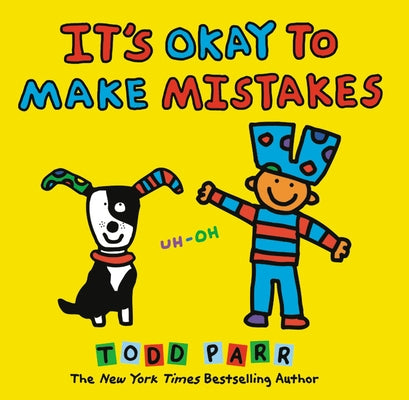 It's Okay to Make Mistakes by Parr, Todd