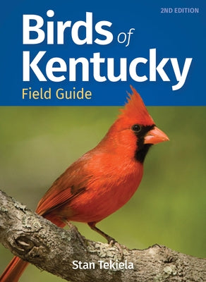 Birds of Kentucky Field Guide by Tekiela, Stan