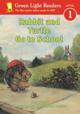 Rabbit and Turtle Go to School by Floyd, Lucy