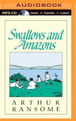 Swallows and Amazons by Ransome, Arthur