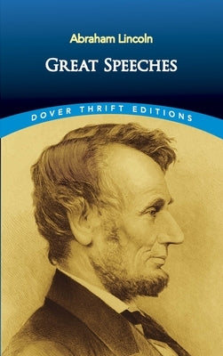 Great Speeches by Lincoln, Abraham