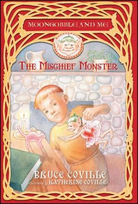 The Mischief Monster by Coville, Bruce