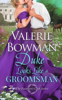 Duke Looks Like a Groomsman by Bowman, Valerie