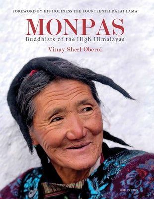 Monpas: Buddhists of the High Himalayas by Oberoi, Vinay Sheel